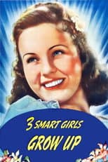 Poster for Three Smart Girls Grow Up
