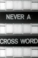 Poster for Never A Cross Word
