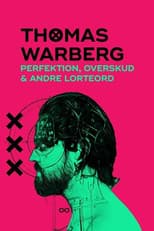 Poster for Thomas Warberg: Perfektion, overskud og andre lorteord