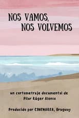 Poster for Nos vamos, nos volvemos