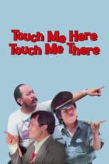 Poster for Touch Me Here Touch Me There