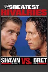 Poster for Greatest Rivalries: Shawn Michaels vs. Bret Hart