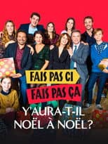 Poster for Fais pas ci, fais pas ça : Y aura-t-il Noël à Noël ?
