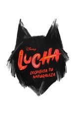 Poster for Lucha: Despierta tu naturaleza