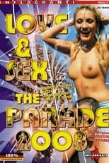 Poster for Love & Sex: The Parade 2008
