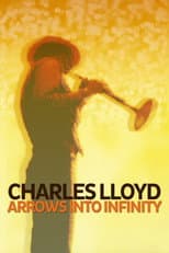 Poster for Charles Lloyd - Arrows Into Infinity