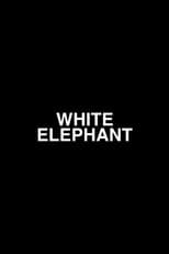 Poster for White Elephant