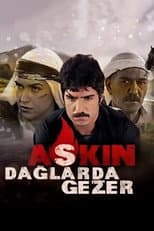 Poster for Aşkın Dağlarda Gezer
