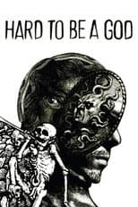 Poster for Hard to Be a God