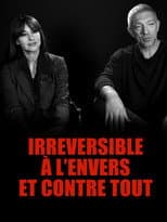 Poster for Irréversible : à l'envers et contre tout