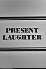 Poster for A Choice of Coward: Present Laughter