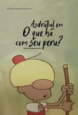 Poster for Asdrúbal, O que há com seu peru?
