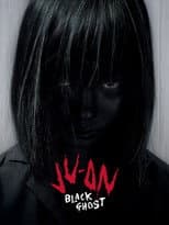 Poster for Ju-On: Black Ghost