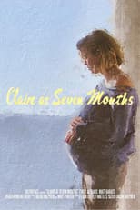 Poster for Claire at Seven Months
