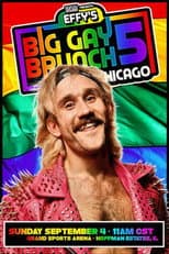 Poster for GCW Effy's Big Gay Brunch 5