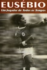 Poster for Eusébio: Um jogador de todos os tempos