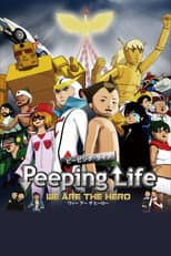Poster for Peeping Life －WE ARE THE HERO－