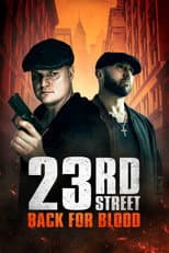 Poster for 23rd Street: Back for Blood