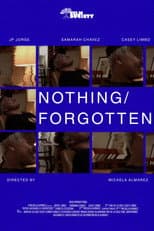 Poster for Nothing/Forgotten