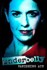 Poster for Underbelly: Vanishing Act