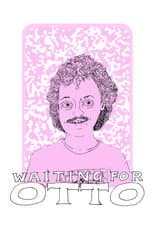 Poster for Waiting for Otto