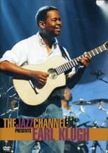 Poster for Earl Klugh: The Jazz Channel Presents