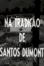 Poster for Na Tradição de Santos Dumont