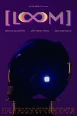 Poster for [LOOM]