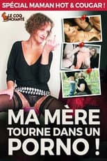 Poster for Ma Mère Tourne dans un Porno !