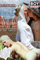 Poster for Where The Wild Twinks Are: A XXX Parody