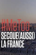 Poster for Me too secoue (aussi) la France