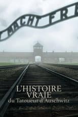 Poster for L'Histoire Vraie Du Tatoueur D'Auschwitz