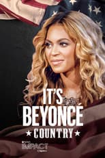 Poster for IMPACT x Nightline: It's Beyoncé Country