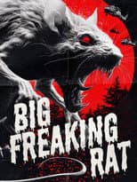 Poster for Big Freaking Rat