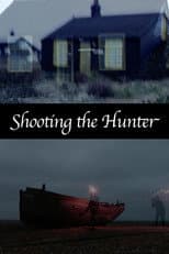 Poster for Shooting the Hunter