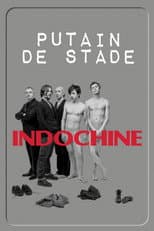 Poster for Indochine - Putain de stade