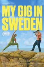 Poster for My Gig In Sweden