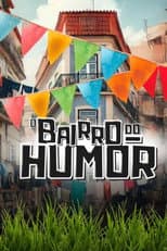 Poster for O Bairro do Humor