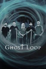 Poster for Ghost Loop
