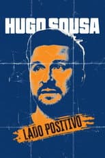 Poster for Hugo Sousa: Lado Positivo