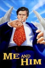 Poster for Me and Him