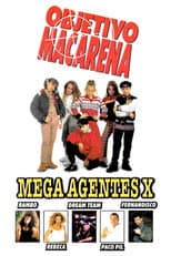 Poster for Objetivo Macarena: Mega agentes X