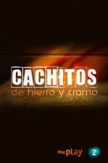 Poster for Cachitos de hierro y cromo