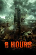 Poster for 6 Hours: The End