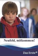 Poster for Neufeld, mitkommen!
