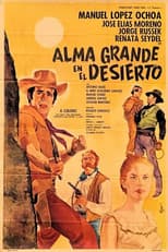 Poster for Alma Grande en el desierto