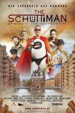 Poster for The Schüttiman – Episode II: Eine Überdosis Zimt