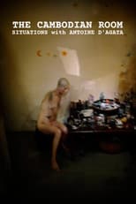 Poster for The Cambodian Room: Situations with Antoine D'Agata