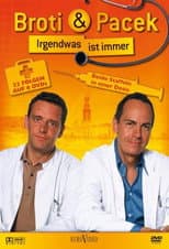 Poster for Broti & Pacek – Irgendwas ist immer