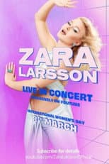 Poster for Zara Larsson - Live In Concert
